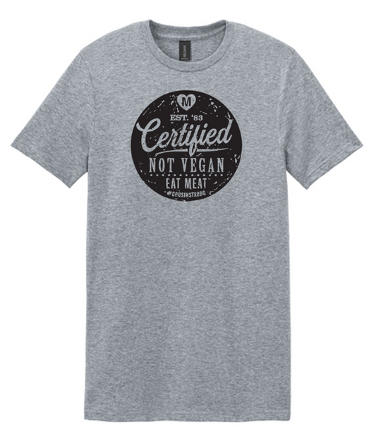 Certified Not Vegan Tee